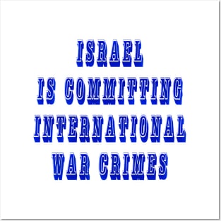 Israel Bombs Is Committing International War Crimes - Front Posters and Art